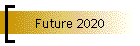 Future 2020