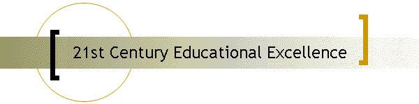 21st Century Educational Excellence